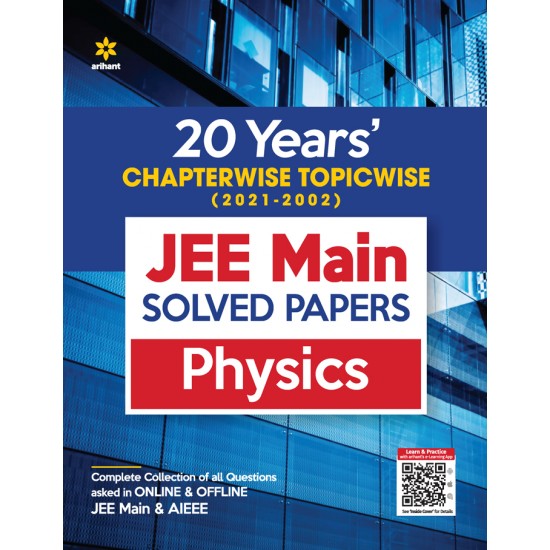 Buy 20 Years Chapterwise Topicwise (2021-2002) JEE Main Solved Papers Physics at lowest prices in india