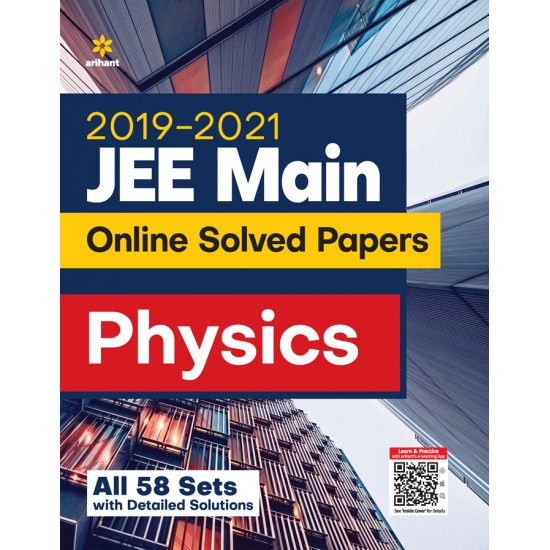 Buy 2019-2021 JEE Main Online Solved Papers Physics (All 58 Sets with detailed Solution) at lowest prices in india