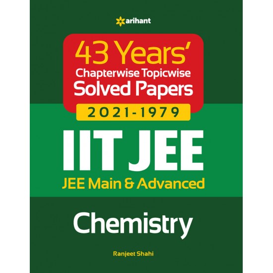 Buy 43 Years Chapterwise Topicwise Solved Papers (2020-1979) IIT JEE Chemistry at lowest prices in india