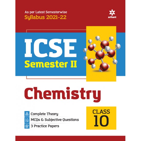 Buy Arihant ICSE Chemistry Semester 2 Class 10 for 2022 Exam at lowest prices in india