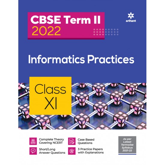 Buy CBSE Informatics Practices Term 2 Class 11 for 2022 Exam (Cover Theory and MCQs) at lowest prices in india