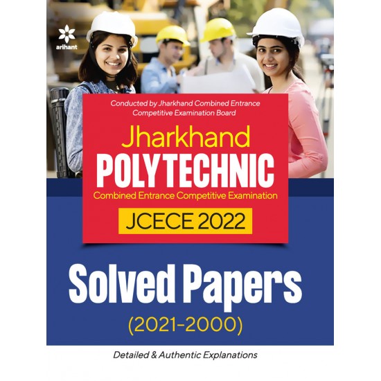 Buy Jharkhand Polytechnic Combined Entrance Competitive Examination JCECE 2022 Solved Paper (2021-2000) at lowest prices in india