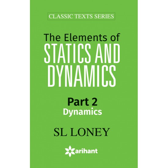 Buy The Elements of Statics & Dynamics Part 2 Dynamics at lowest prices in india