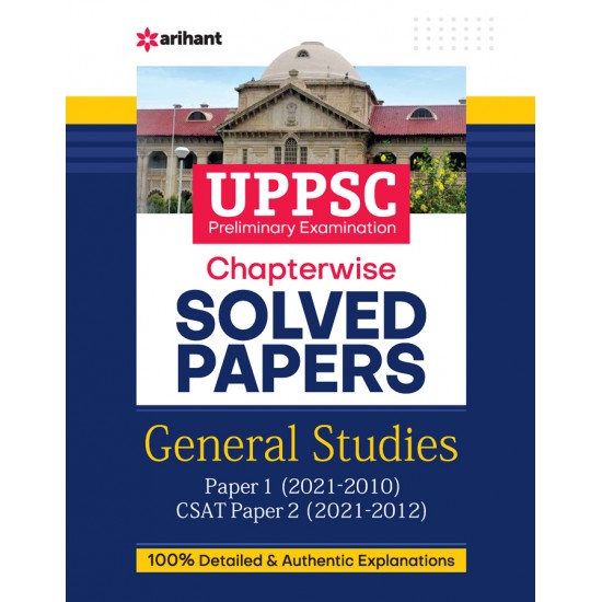 Buy UPPSC Preliminary Examination Chapterwise Solved Papers General Studies Paper 1 (2021 -2010) CSAT Paper 2 (2021-2012) at lowest prices in india