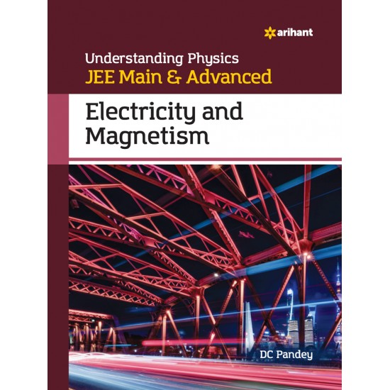 Buy Understanding Physics JEE Main & Advanced ELECTRICITY AND MAGNETISM at lowest prices in india