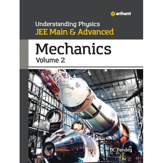Buy Understanding Physics JEE Main & Advanced MECHANICS Volume-2 at lowest prices in india