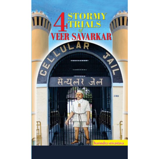Buy 4 Stormy Trials Of Veer Savarkar at lowest prices in india