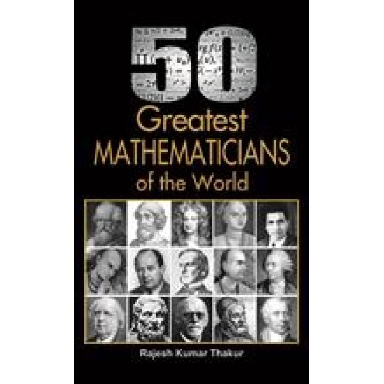 Buy 50 Greatest Mathematicians Of The World at lowest prices in india