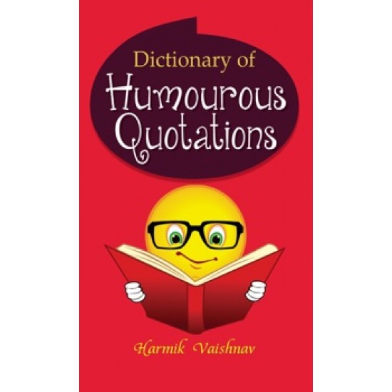 Buy Dictionary Of Humourous Quotations at lowest prices in india
