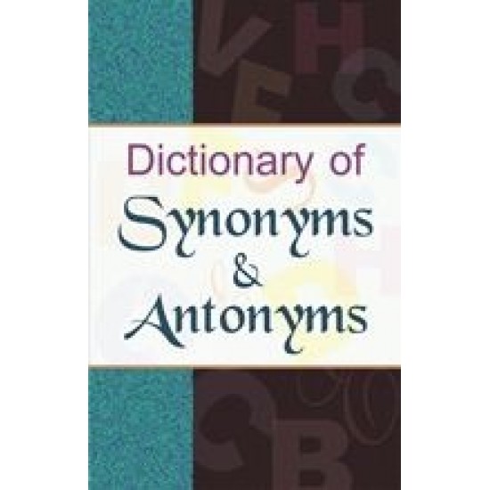 Buy Dictionary Of Synonyms & Antonyms at lowest prices in india