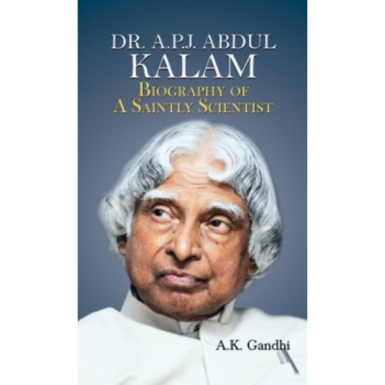 Buy Dr. A.P.J. Abdul Kalam: Biography Of A Saintly Scientist at lowest prices in india