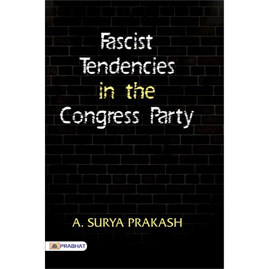 Buy Fascist Tendencies In The Congress Party (Pb) at lowest prices in india