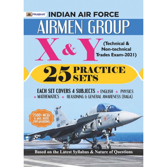Buy Indian Air Force Airmen Group X & Y (Technical & Non-Techincal Trades Exam) 25 Practice Sets (Revised 2021) at lowest prices in india
