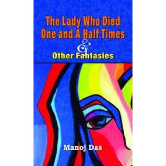 Buy The Lady Who Died One And A Half Times And Other Fantasies at lowest prices in india