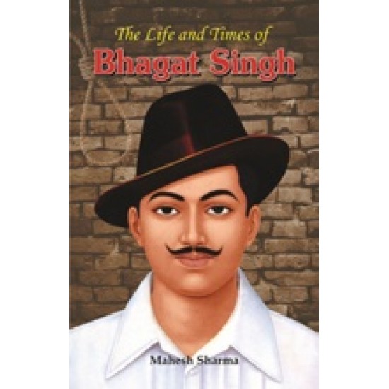 Buy The Life And Times Of Bhagat Singh at lowest prices in india