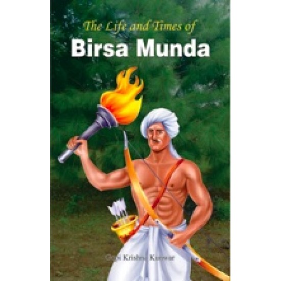 Buy The Life And Times Of Birsa Munda at lowest prices in india