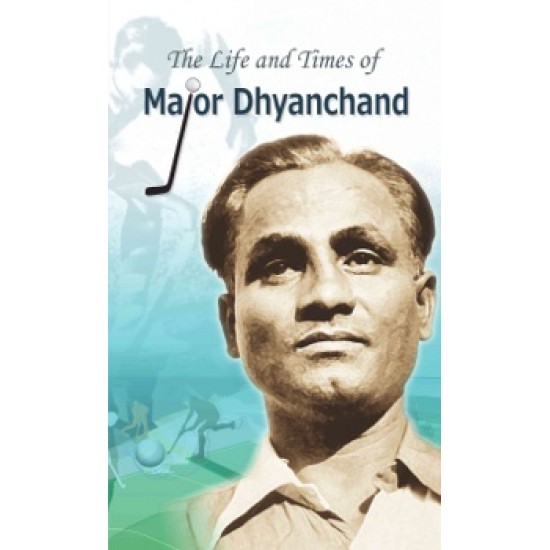 Buy The Life And Times Of Major Dhyanchand at lowest prices in india