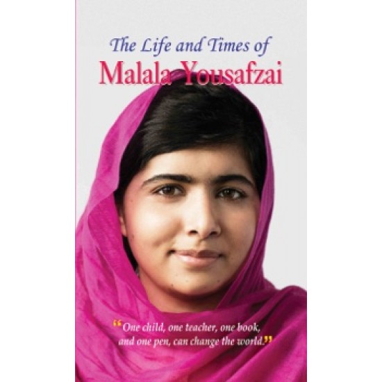 Buy The Life And Times Of Malala Yousafzai at lowest prices in india