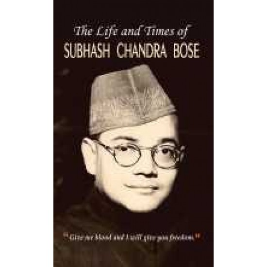 Buy The Life And Times Of Subhash Chandra Bose at lowest prices in india
